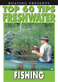 Boating’s Top 60 Tips: Freshwater Fishing