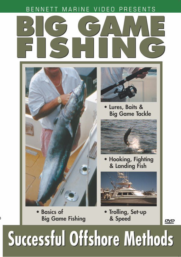 Big Game Fishing: Sucessful Offshore Methods