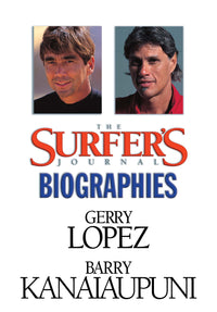 The Surfer's Journal - Biographies - Lopez, Kananaiupuni