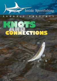 Inside Sportfishing: Knots & Connections