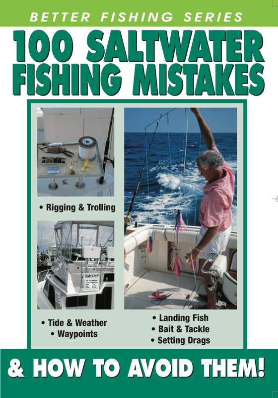 100 Saltwater Fishing Mistakes & How To Avoid Them