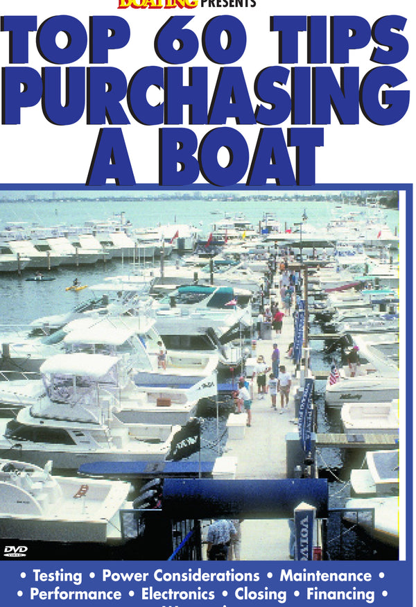Boating's Top 60 Tips: Purchasing a Boat
