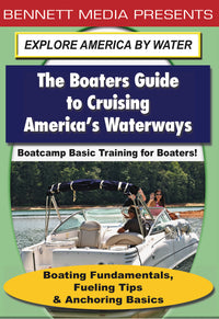 Basic Training for Boaters - Boating Fundamentals, Fueling Tips & Anchoring Basics