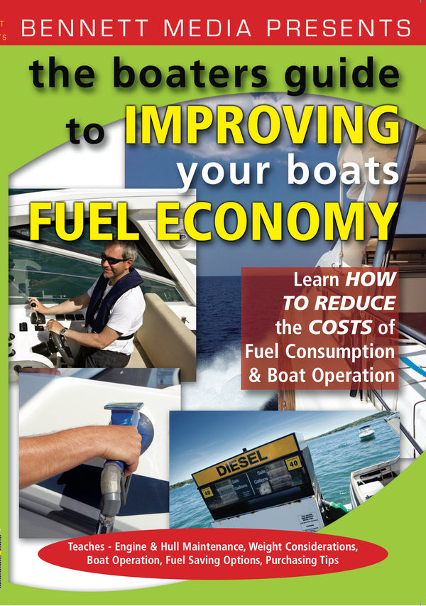 Boaters Guide to Improving Your Boat's Fuel Economy, The