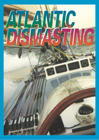 Atlantic Dismasting