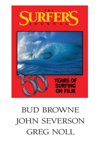 The Surfer's Journal - Filmmakers - Browne, Severson, Noll