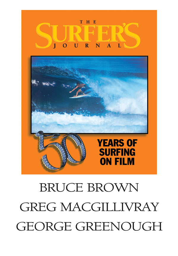 The Surfer's Journal - Filmmakers - Brown, MacGillivray, Greenough