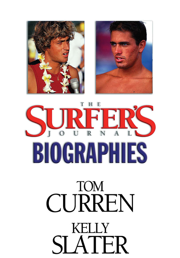 The Surfer's Journal - Biographies - Curren, Slater