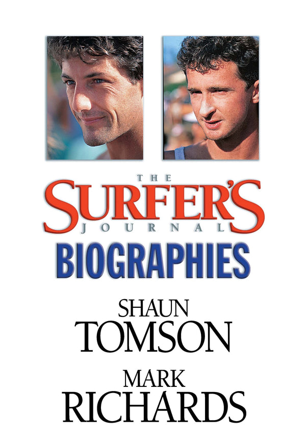 The Surfer's Journal - Biographies - Tomson, Richards