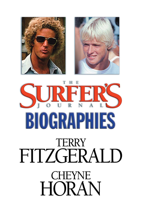 The Surfer's Journal - Biographies - Fitzgeral, Horan