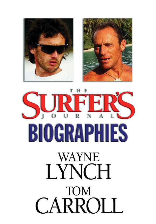 The Surfer's Journal - Biographies - Lynch, Carroll
