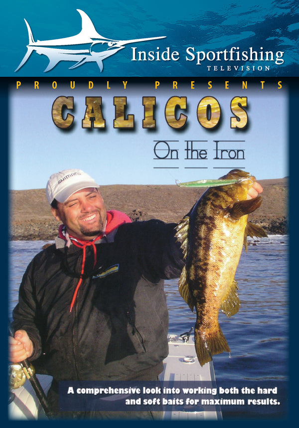 Inside Sportfishing: Calicos On The Iron