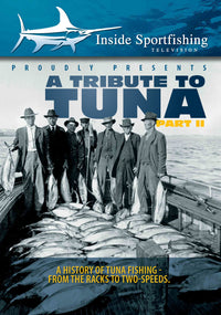 Inside Sportfishing: Tribute To Tuna Part 2