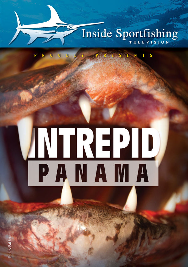 Inside Sportfishing: Intrepid Panama